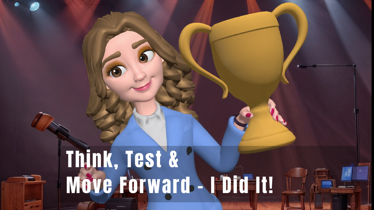 Module 6- Think, Test, and Move Forward – I Did It!