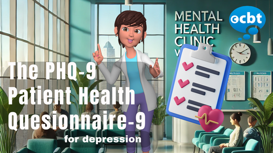 The PHQ-9 (Patient Health Questionnaire-9) For Depression